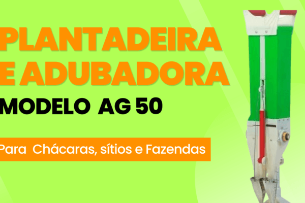 Plantadeira e adubadora manual para Chácaras, Sítios e Fazendas