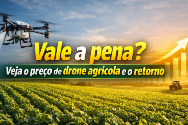 Drone agrícola com preço atualizado: quanto custa investir e o que considerar antes de comprar